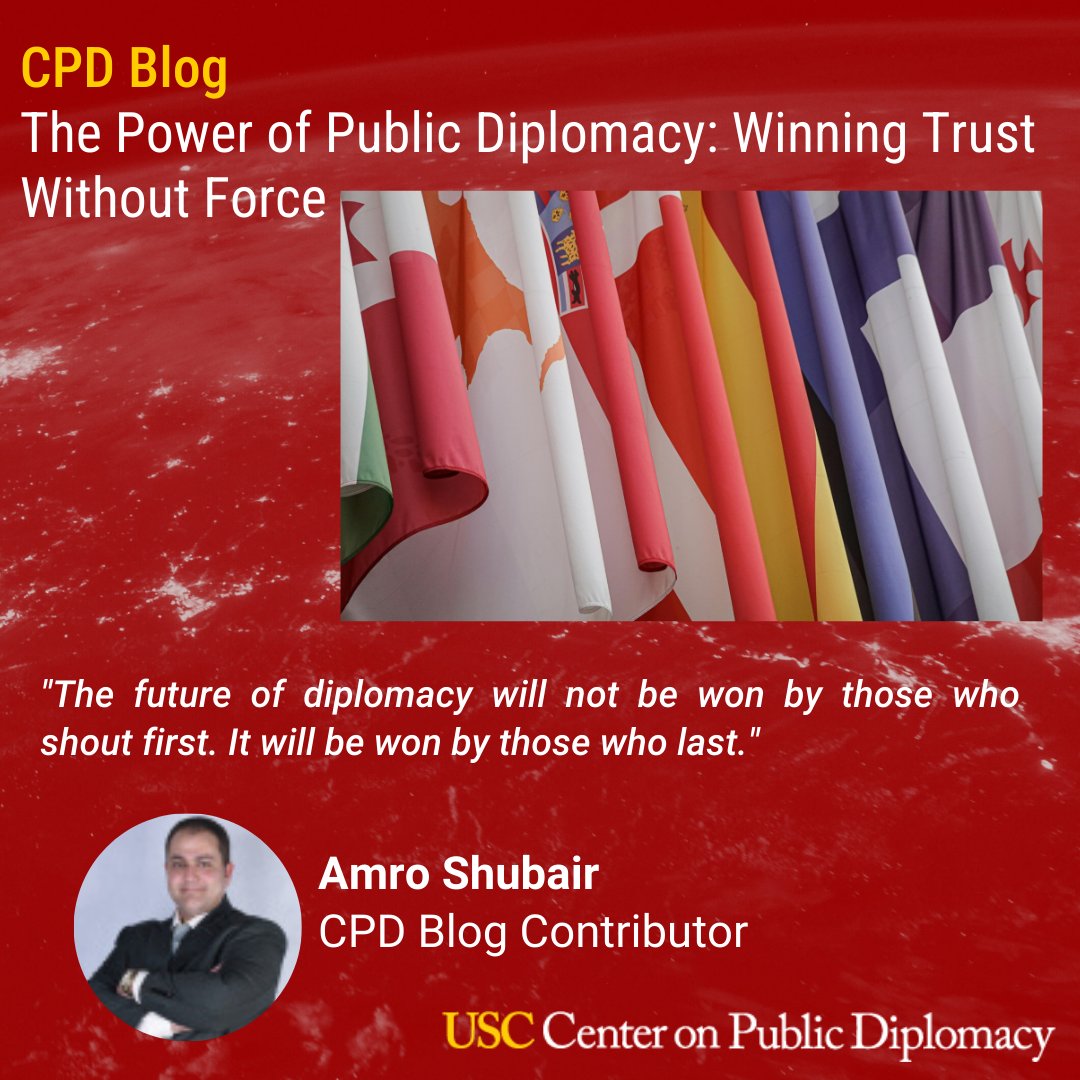 "The future of diplomacy will not be won by those who shout first. It will be won by those who last," writes Amro Shubair in a new article for the CPD Blog. 

🔗: uscpublicdiplomacy.org/blog/power-pub…