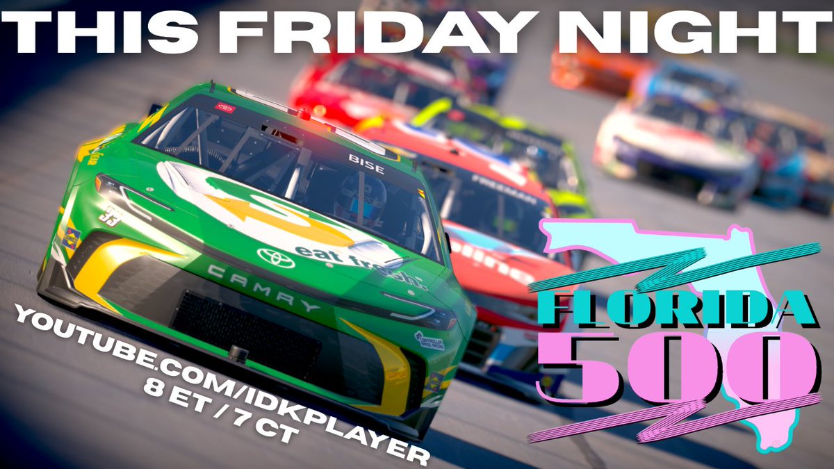THIS FRIDAY NIGHT! Catch the first E-Ticket of the year! The Florida 500 at Daytona! 8 ET / 7 CT on YouTube.com/IdkPlayer