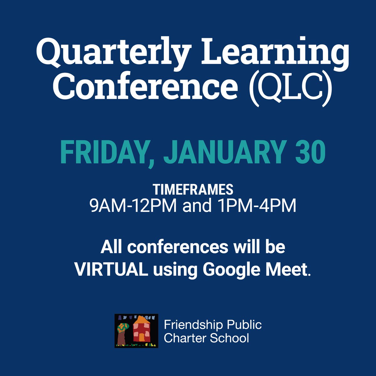 FriendshipPCS's tweet image. QLC Day! 📚
Friendship Public Charter School will hold Quarter 2 Quarterly Learning Conferences on Friday, January 30. All campuses will host virtual conferences for families. Your child’s campus will provide login times and details. #FriendshipProud #QLC