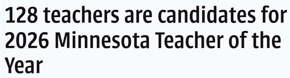 JohnVossen17212's tweet photo. 128 teachers are candidates for 2026 Minnesota Teacher of the Year #teacheroftheyear #EDMN #MNpublicschools https://t.co/6emhKvcf4E