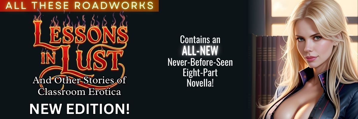 The new edition of Lessons in Lust contains a never-before-seen 16,000 word novella! It’s a whole new book! Get your copy now! 
alltheseroadworks.com/2026/01/29/new…
