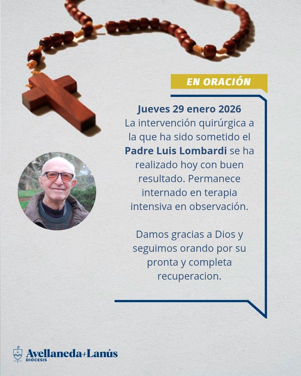 🙏 El Padre Luis Lombardi fue operado con éxito y permanece en observación en terapia intensiva. ¡Seguimos unidos en oración por él! #SaludPadreLombardi #DiócesisAvellanedaLanús