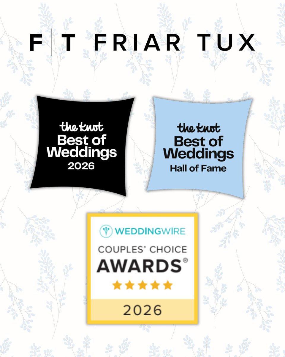 Because of YOU 🤍

Friar Tux is honored to receive The Knot Best of Weddings 2026, The Knot Hall of Fame, and WeddingWire Couples’ Choice 2026.

We’re endlessly grateful to the couples who made this possible. 🏆✨