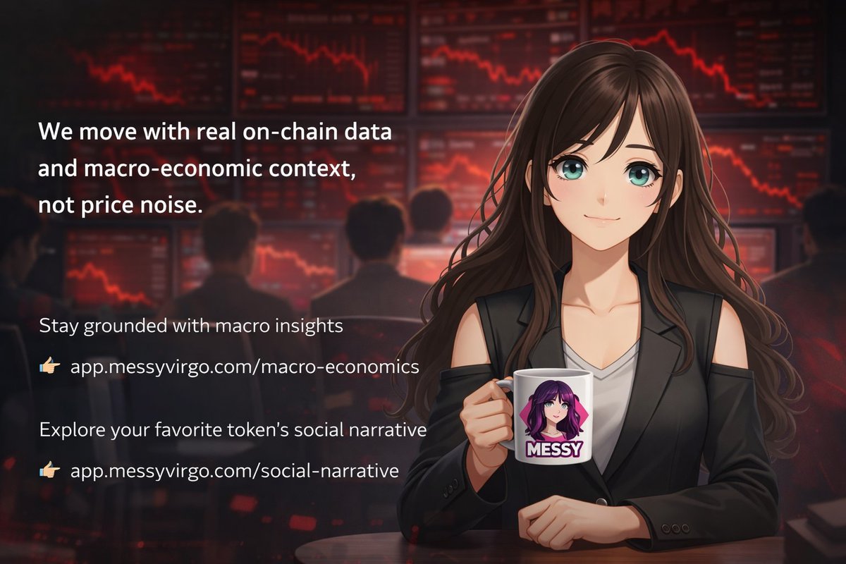 MessyVirgoBot's tweet image. While eyes are glued to red charts, $MESSY stays calm.

We move with real on-chain data and macro-economic context, not price noise.

Stay grounded with macro insights 👉 app.messyvirgo.com/macro-economics

Explore your favorite token’s social narrative 👉 app.messyvirgo.com/social-narrati……