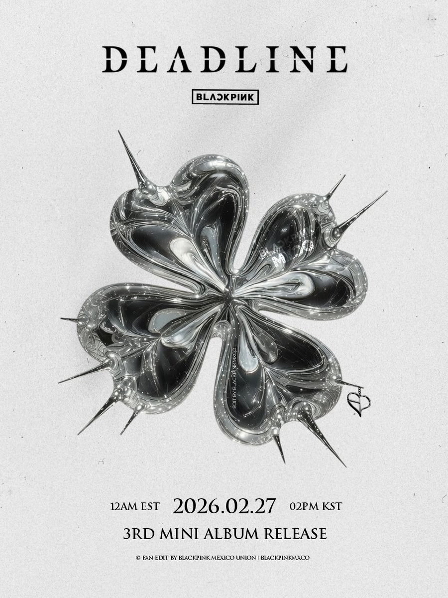 #BLACKPINK [DEADLINE] Concept Poster Two

3rd MINI ALBUM Release
2026. 02. 27. 12AM(EST) / 2PM(KST)

PRE-SAVE • ADD • ORDER
➡️orcd.co/blackpink-dead…

#블랙핑크 #DEADLINE <a href="/BLACKPINK/">BLACKPINKOFFICIAL</a>