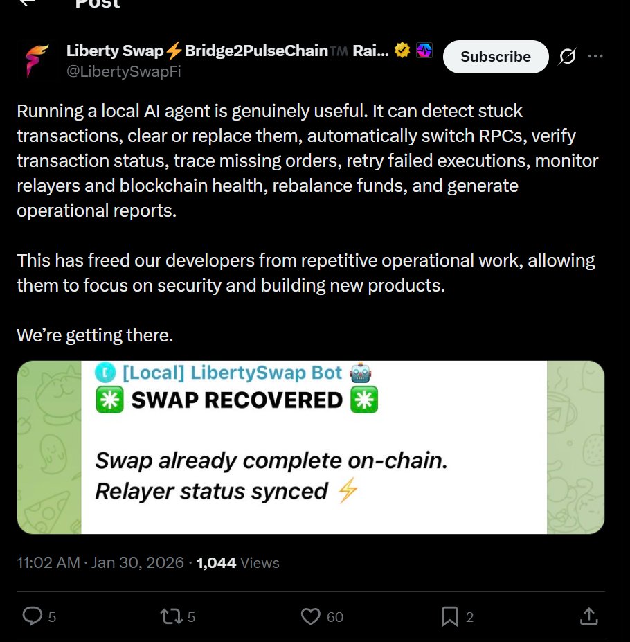 ❤️💛💚💙

PulseChain LibertySwap is using AI Agents to help bigly.

🤖 The AI Agent can detect stuck transactions, replace them, switch RPCs, verify orders and do lots more actions.

AI Agents will act on behalf of Crypto humans, as it uses the Blockchains we own.

👻 Right now,