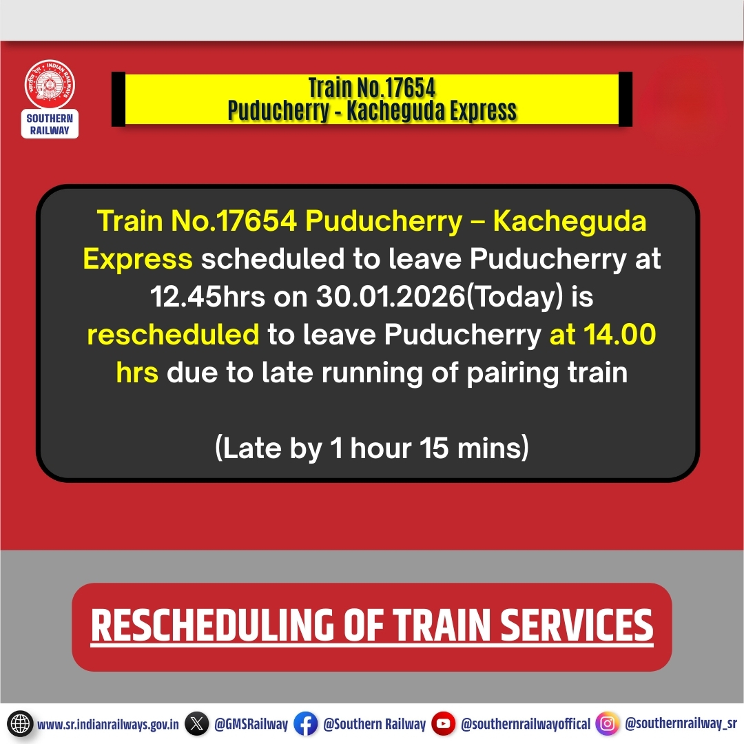 GMSRailway's tweet image. 🚆 Train Service Update

Train No. 17654 Puducherry – Kacheguda Express scheduled at 12:45 hrs today (30.01.2026) has been rescheduled to depart at 14:00 hrs due to late running of the pairing train.

#SouthernRailway #Puducherry #Kacheguda #Express #IndianRailways