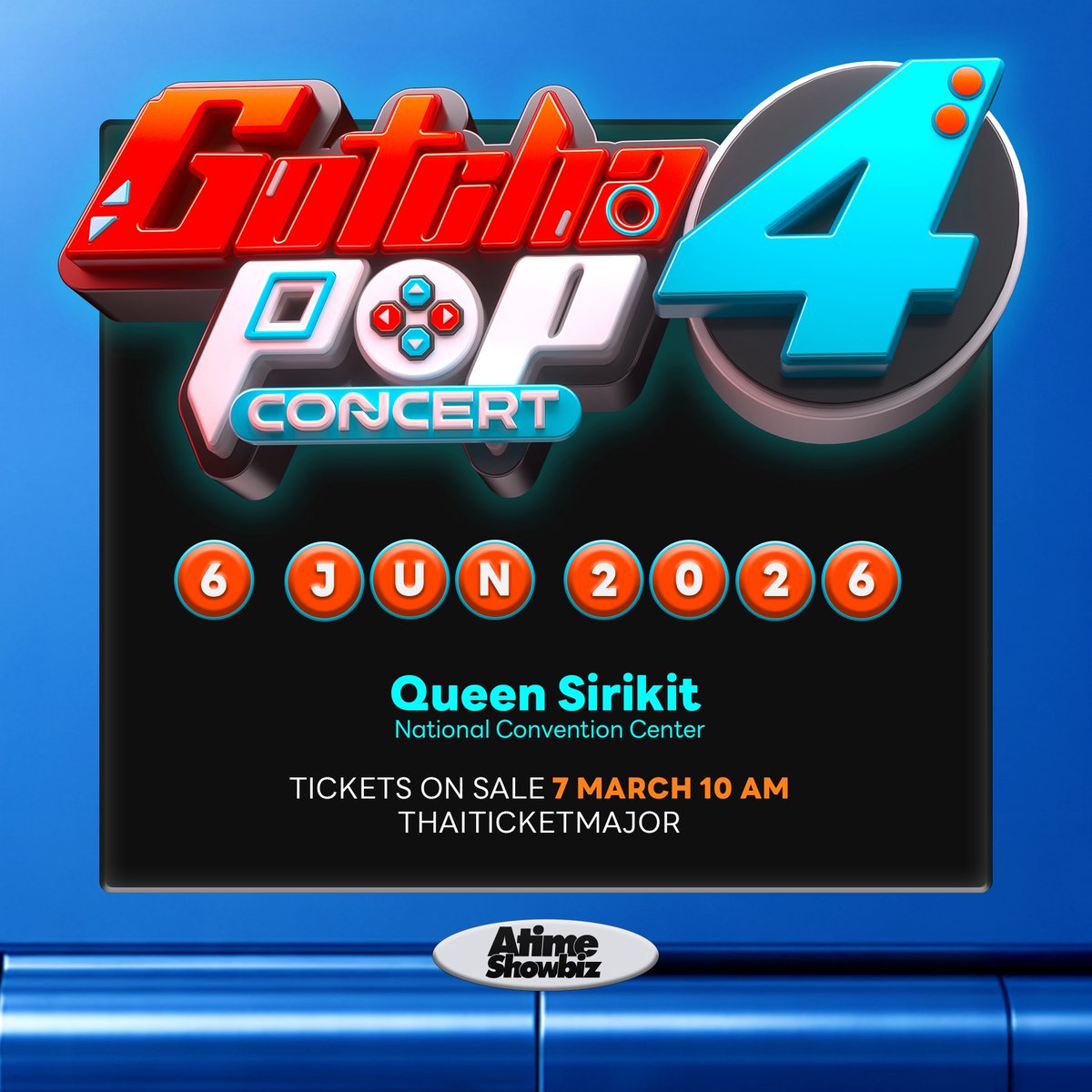 atimeshowbiz's tweet image. 🎮 Activate ปุ่ม Power แล้วมาเจอกัน
กับ คอนเสิร์ตโชว์ Performance ทะลุ Rank แห่งปี
#GOTCHAPOP4  🔥
.
เตรียมบูสต์ตังค์รอได้เลย แล้วเจอกัน ! 
.
📍6 JUNE 2026 
QSNCC (Exhibition Hall 3-4 , G Floor)
.
🎫Tickets On Sale 7 March (10 AM) 
ทาง Thaiticketmajor
แล้วมารอลุ้น Line Up ที่…
