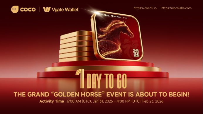 Coco x Vgate Wallet
1 Day to go!
The “Golden Horse” event starts tomorrow!
Join the event and unlock good luck!

Details 👇
🔗 vcity.app/news/20260120
#Coco #VgateWallet #Vcity.app