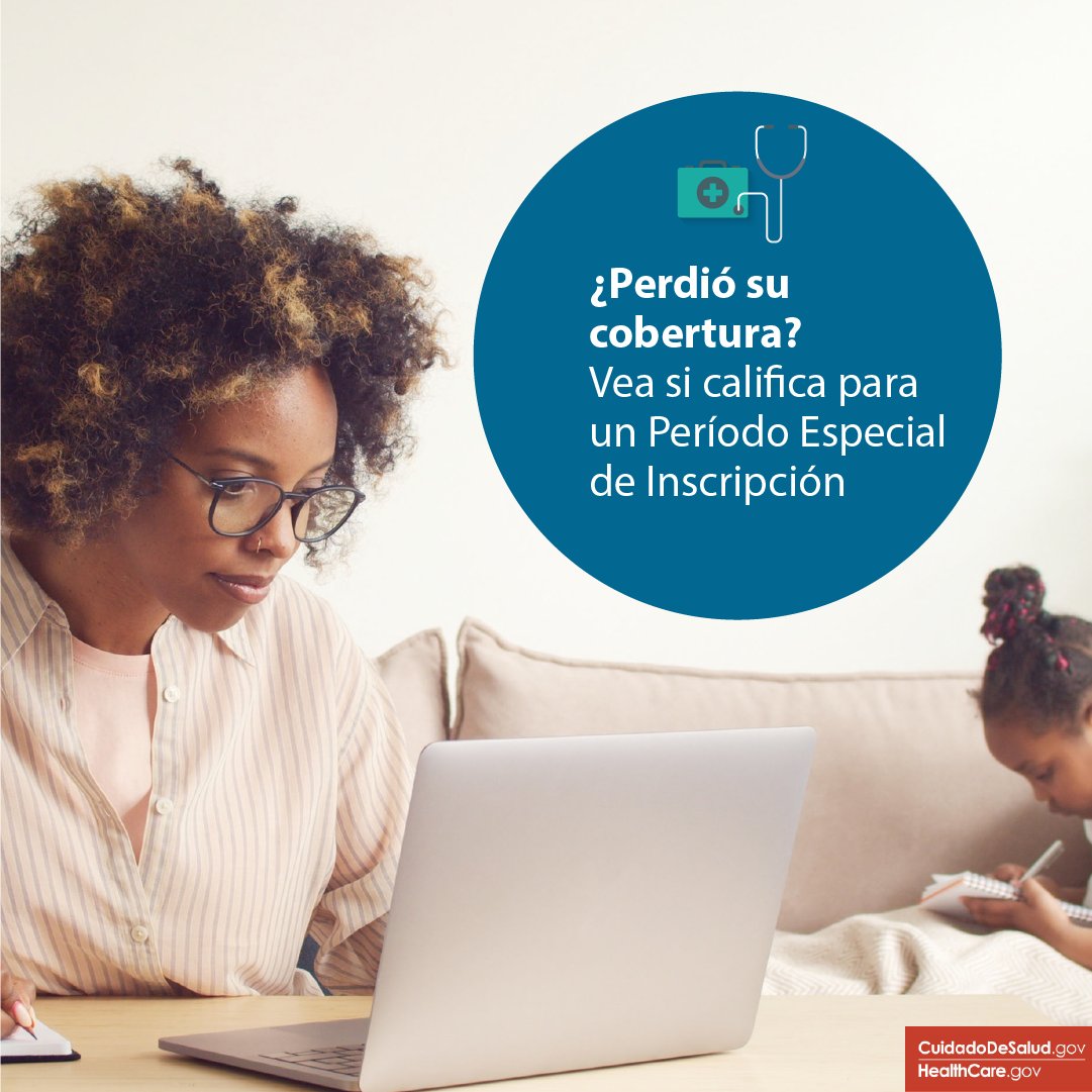 Si recientemente perdió la cobertura, go.hc.gov/45IBMCe está aquí para usted. Puede ser elegible para un Periodo Especial de Inscripción. Descubra más sobre cómo inscribirse en un plan de calidad del Mercado: go.hc.gov/49O6Xym