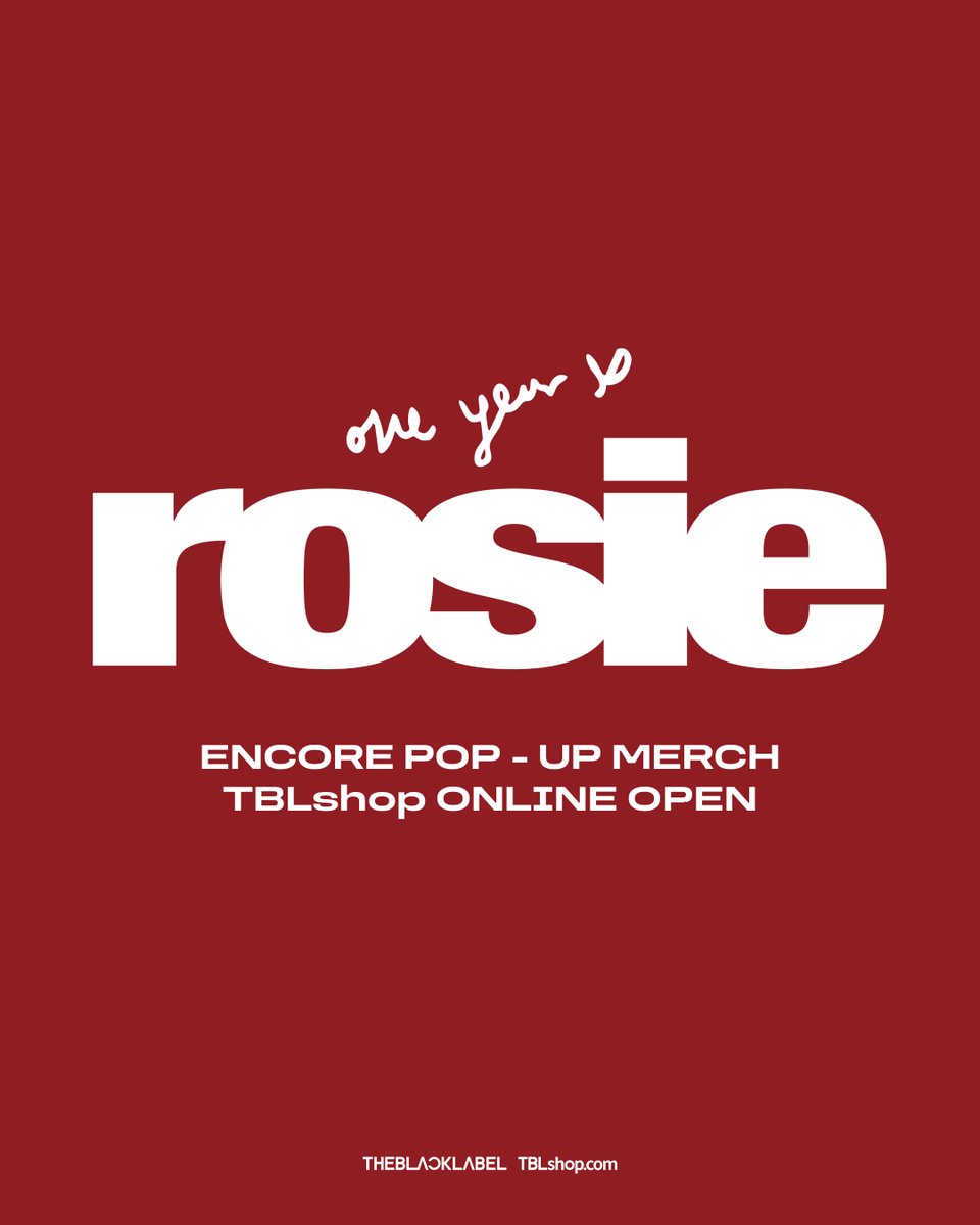 TBL_shop's tweet photo. ROSÉ  
[‘rosie’ ENCORE POP-UP MERCH | TBLshop OPEN]

#로제 의 서울 앵콜 팝업 상품을  https://t.co/UwB4COGGoO 에서 만나보세요.

🗓️2026.02.02 MON 12:00PM (KST)  ~ 재고 소진 시
🔗https://t.co/VjBSwgguKD

#ROSÉ #oneyearofrosie 
#TBLshop #THEBLACKLABEL https://t.co/67LIyLATmp