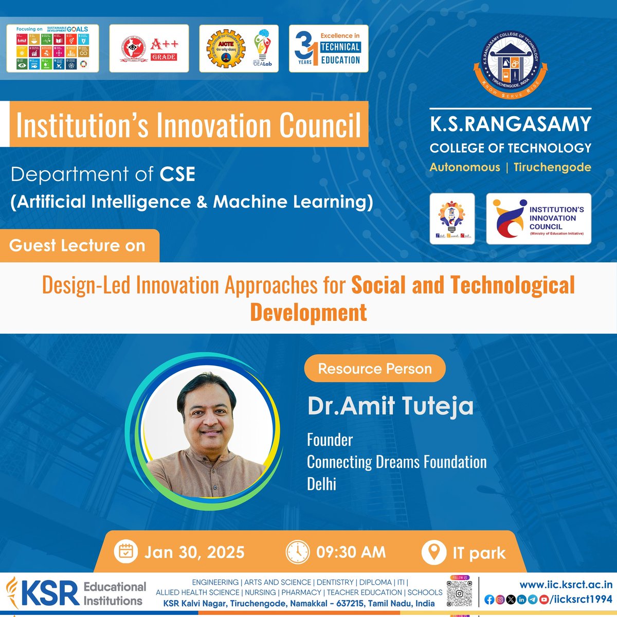 CSE (AIML), KSRCT under IIC organizing a Guest Lecture on “Design-Led Innovation Approaches for Social and Technological Development” on January 30, 2026, at 09:30 AM, at the IT Park, KSRCT.

#iicksrct1994 #ksrct1994 #ksr #ksrei 
#GuestLecture #DesignThinking #Innovation