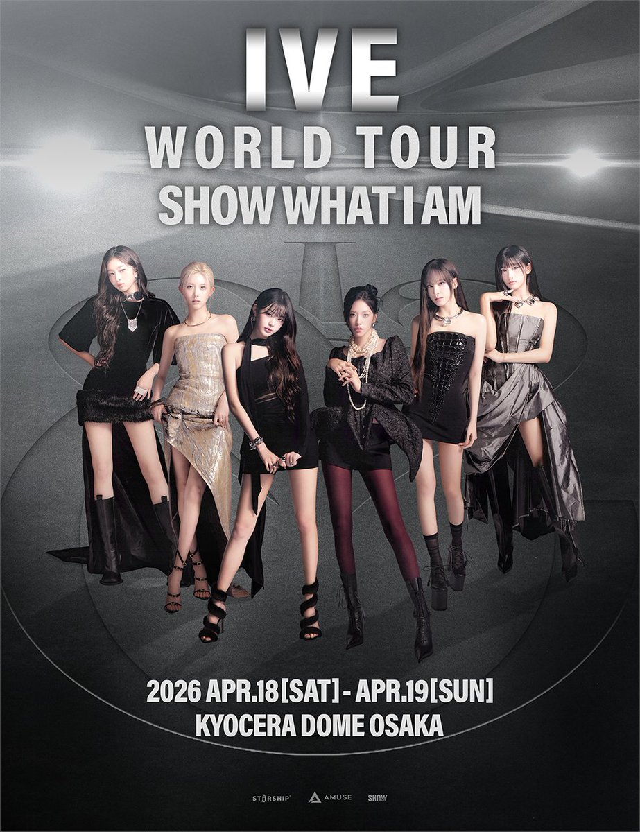 IVE WORLD TOUR 'SHOW WHAT I AM' IN JAPAN」 🗓4/18(⼟)、19(日