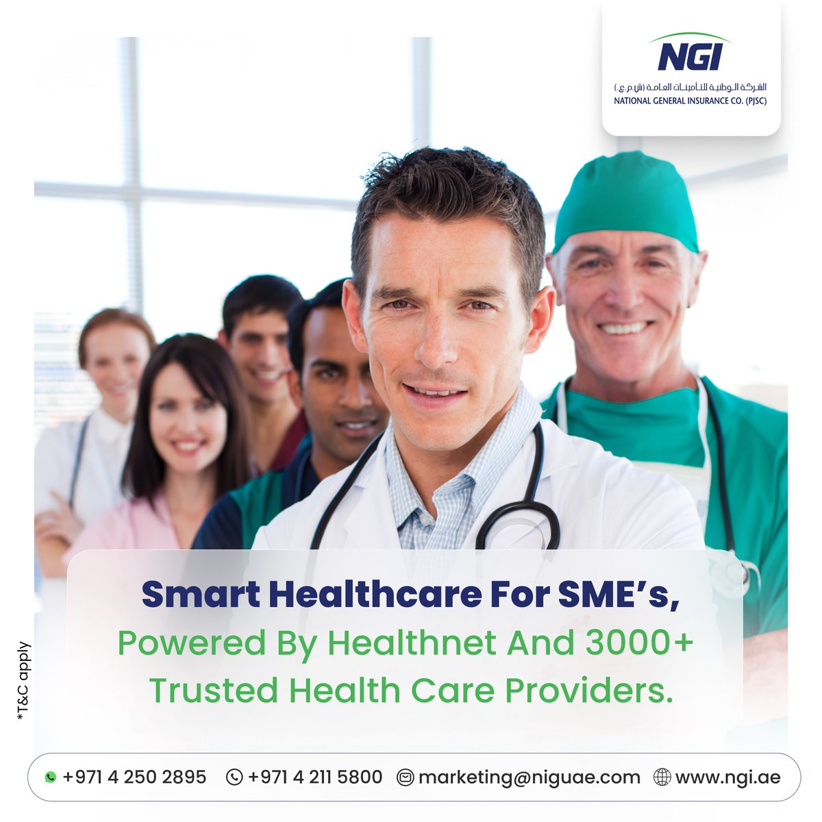 Great teams deserve great care.
NGI offers affordable medical insurance for SMEs, powered by HealthNet and 3000+ trusted healthcare providers.
Protect your employees — grow your business
📲For more details, contact us at:
📞+971 4 250 2895 | +971 4 211 5800
📧marketing@ngiuae.com