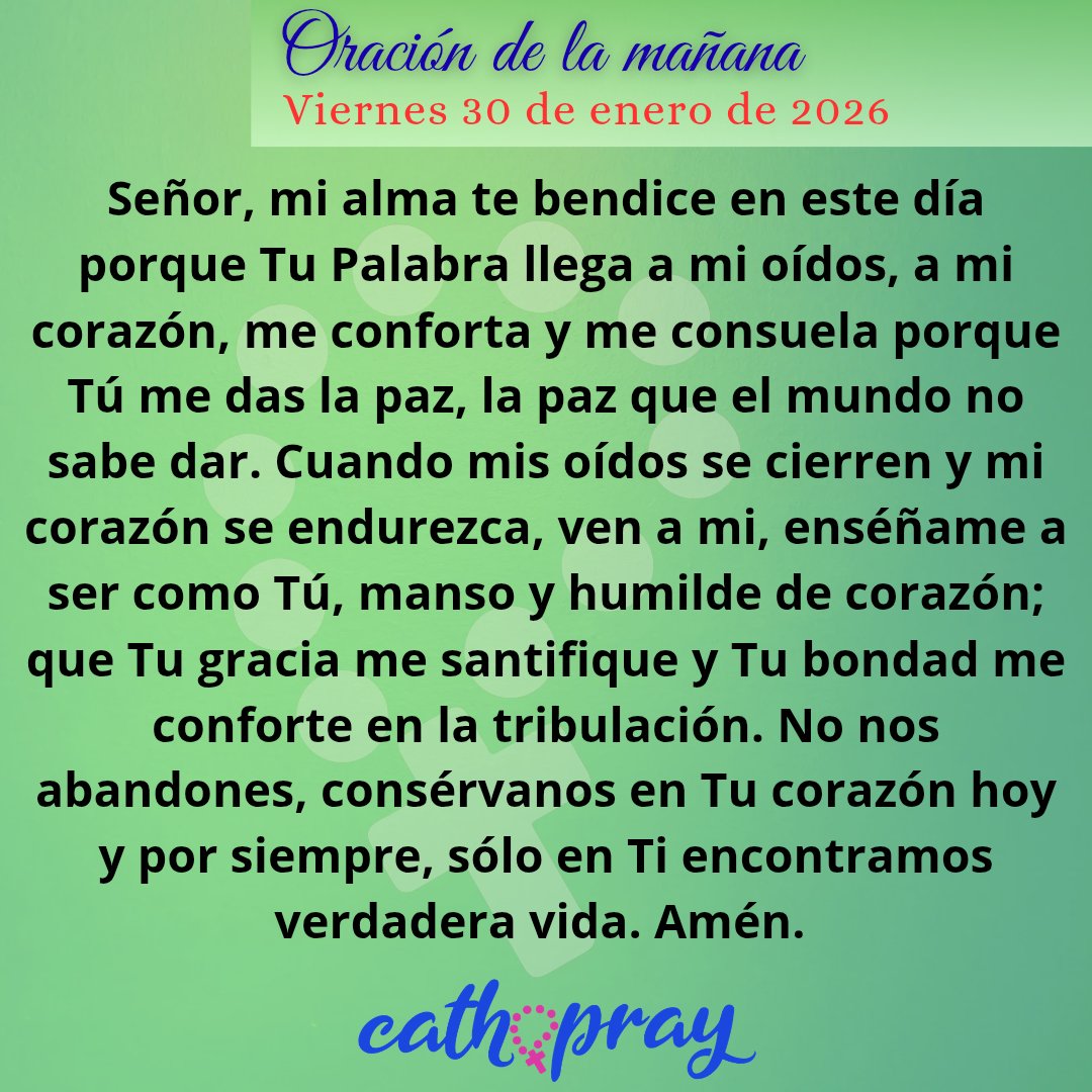 Oración de la mañana. Viernes 30 de enero de 2026. 

* Laudes de hoy: youtu.be/FGBNKlz5Vvo