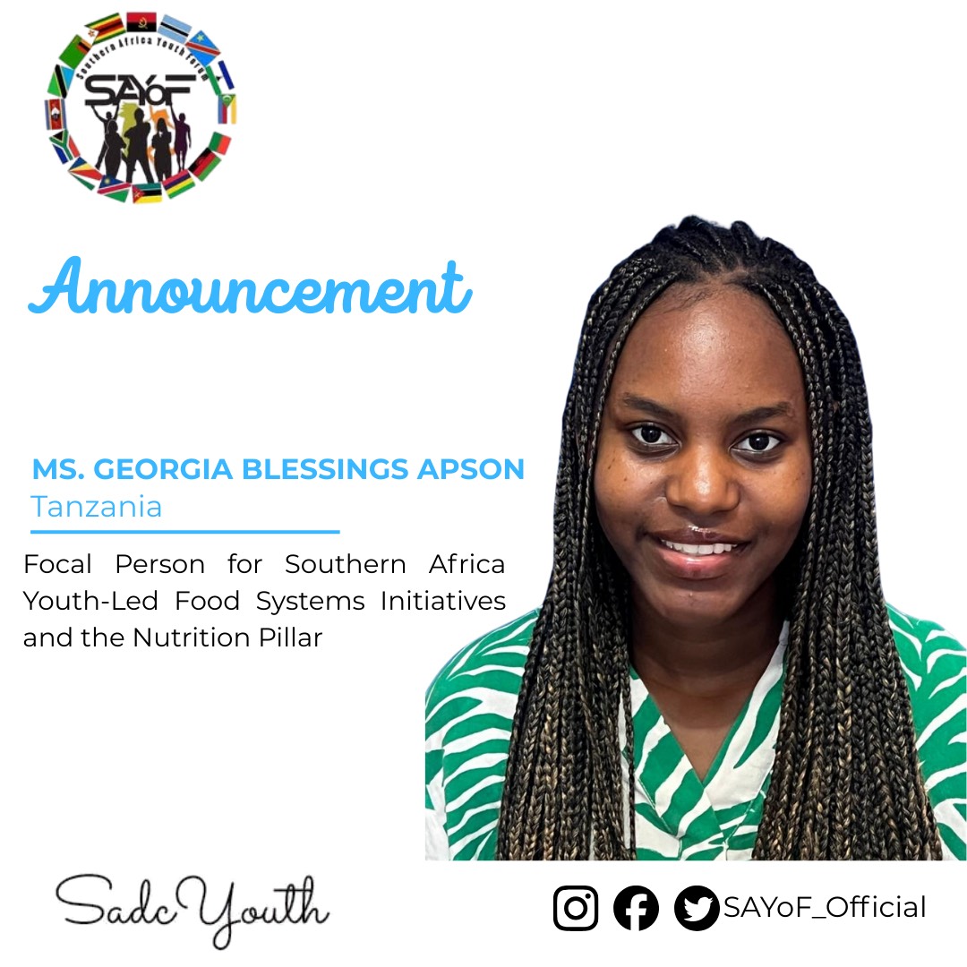 The Southern Africa Youth Forum (SAYoF) is pleased to announce the appointment of Ms. Georgia Blessings Apson <a href="/georgia_apson/">Georgia Blessings Apson</a>  as Focal Person for the Southern Africa Youth-Led Food Systems Initiatives and the Nutrition Pillar. In  this role, Georgia will support youth