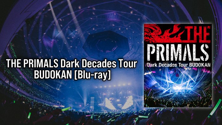 ||◤          #THEPRIMALS
   Dark Decades Tour BUDOKAN
     📀Blu-ray Disc 予約受付中📀 ◢||

日本武道館公演の本編に加え、ツアーの舞台裏映像や"Not Afraid"のMVを収録しています🙌

収録映像の一部を特設サイトで公開中🎥

🌐 sqex.to/ZDTYw #PRIMALS #FF14