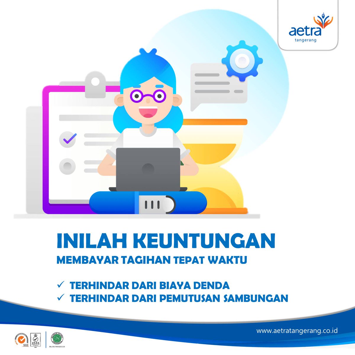 Mengapa kita perlu membayar tagihan tepat waktu? Apa keuntungan untuk kita? Dengan membayar tagihan tepat waktu maka Anda akan terhindar dari biaya denda keterlambatan pembayaran tagihan serta terhindar dari pemutusan sambungan.