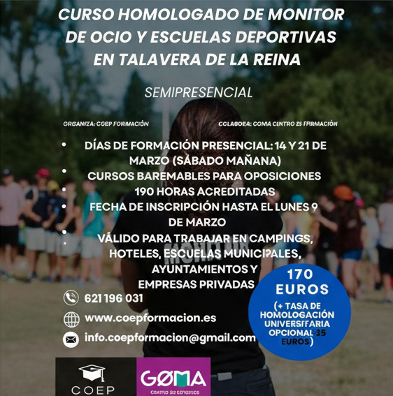 🎓 ¡Curso homologado de Monitor de Ocio y Escuelas Deportivas en Talavera!
🗓️ Presencial: 14 &amp; 21 mar (sáb. mañ.)
✅ 190h acreditadas | Baremable para oposiciones
💰 170€
📅 Inscripción hasta lunes 9 mar
Organiza: @COEPFormacion
Colabora: <a href="/AcademiaGOMA/">Academia Goma</a>