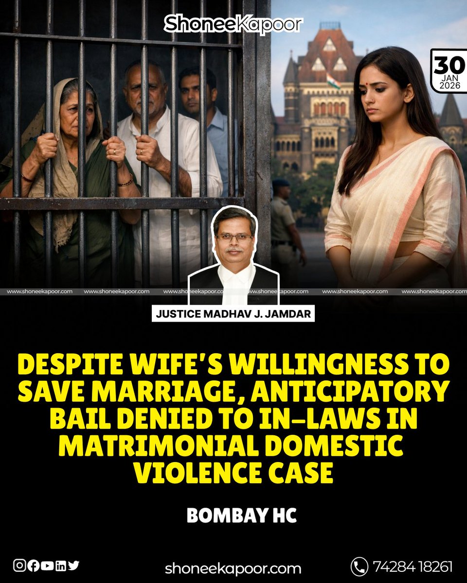 The Bombay High Court refused anticipatory bail to the in-laws in a matrimonial domestic violence case, even though the wife expressed willingness to continue the marriage. 

The Court held that serious allegations, prima facie evidence, and the need for custodial interrogation