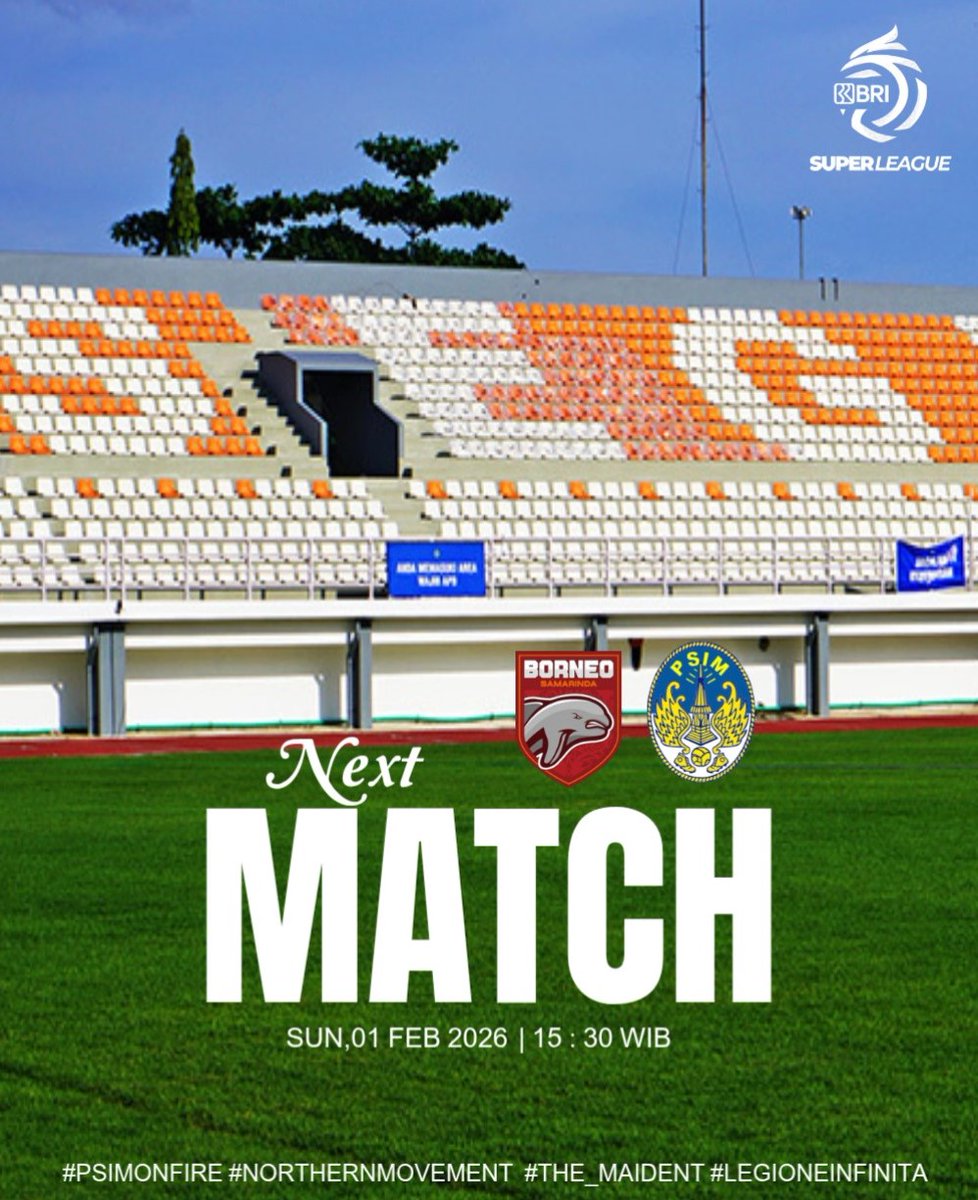 ULTRASMATARAM29's tweet photo. NEXT MATCH :
π BORNEO FC vs PSIM JOGJA
π
MINGGU, 01 FEB 2026
β° 15 : 30 WIB
ποΈ STADION SEGIRI, SAMARINDA
@PSIMJOGJA
#The_Maident
#NorthernMovement
#LegioneInfinita https://t.co/Piyd78Hhx3