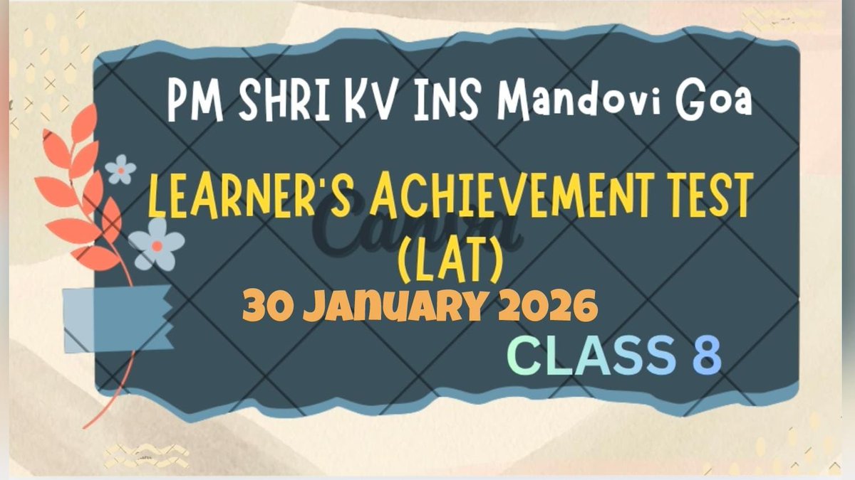 kvinsmandovi's tweet photo. LAT–2 | 30.01.2026
Classes III, V & VIII
PM SHRI KV INS Mandovi, Goa
Not just a test, but a checkpoint on the journey of learning.
Reflect. Refine. Rise. 🚀📚
#LAT2 #PMSHRI @KVS_HQ @KvsMumbai @EduMinOfIndia https://t.co/UY1fzlYZcx