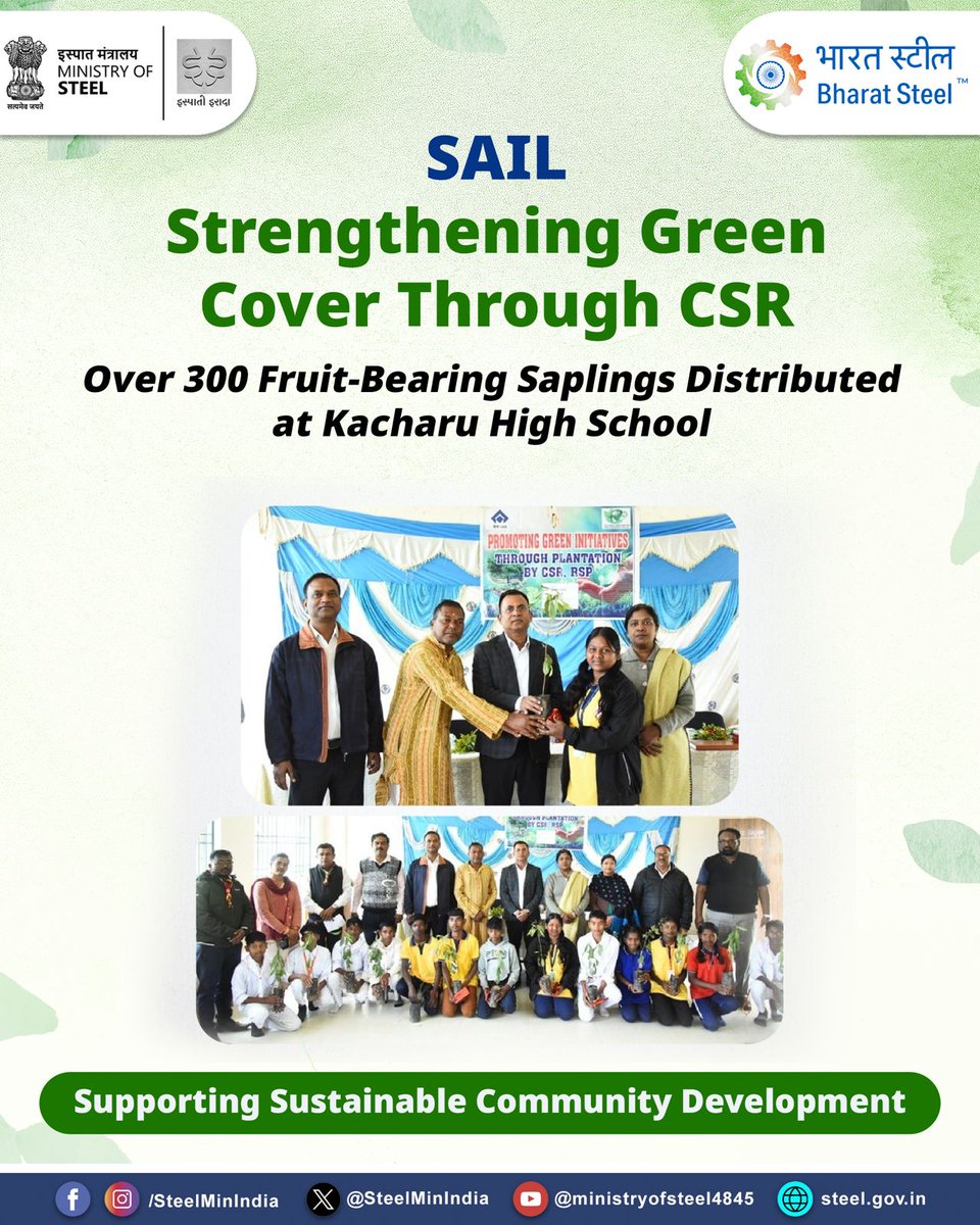 SteelMinIndia's tweet photo. As part of CSR-led community development efforts, SAIL Rourkela Steel Plant distributed over 300 fruit-bearing saplings at Kacharu High School, supporting environmental sustainability and strengthening green cover in peripheral areas. 🌱

The initiative contributes to long-term ecological balance and promotes community participation in sustainability and conservation efforts.

#CSR #SAIL #Sustainability #GreenCover  
@SAILsteel