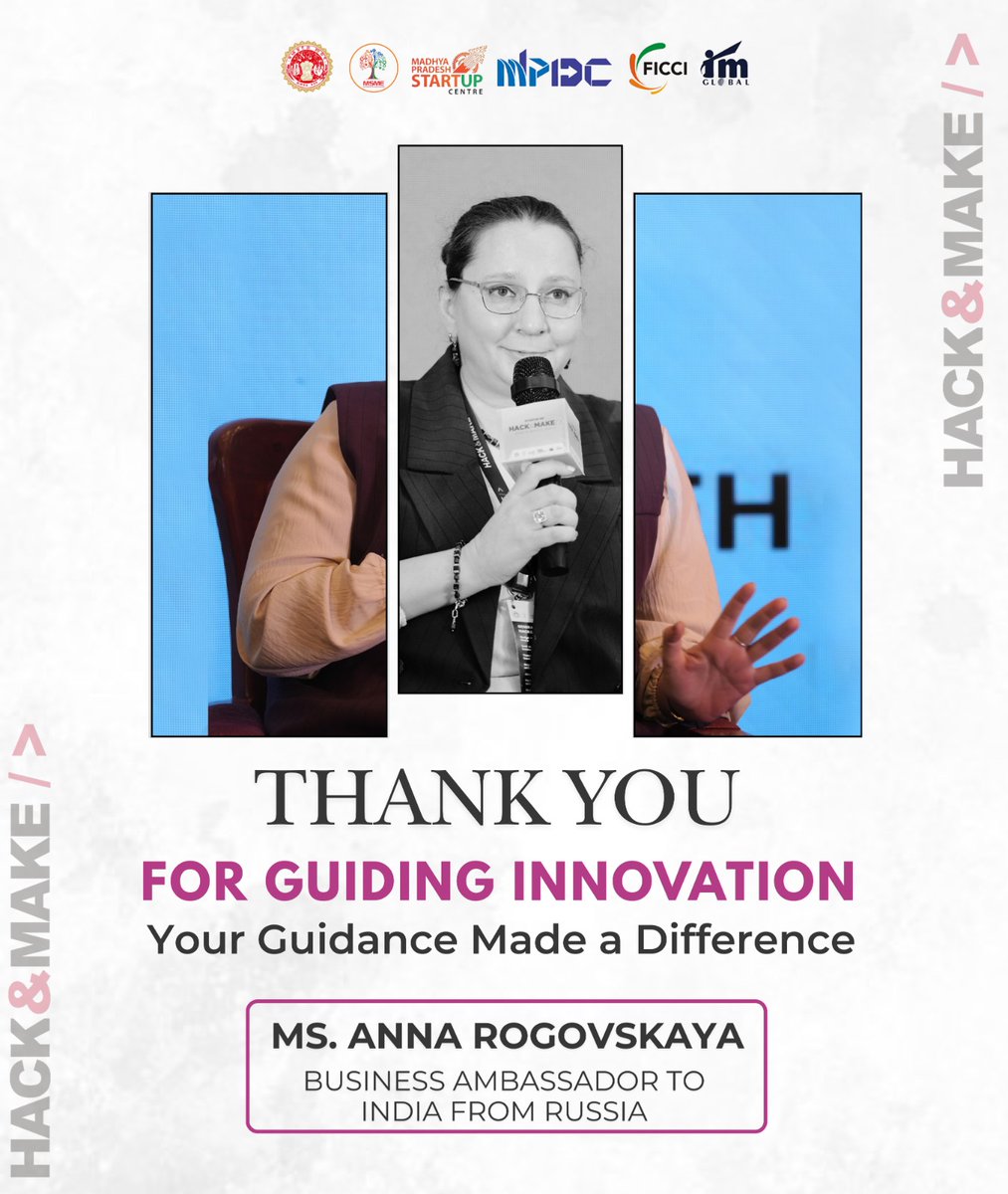 Thank you Anna Rogovskaya  , Business ambassador to India from Russia  , for being a part of Hack&amp;Make 2026.

Your presence, insights, and words of encouragement truly inspired innovators, startups, and young builders
