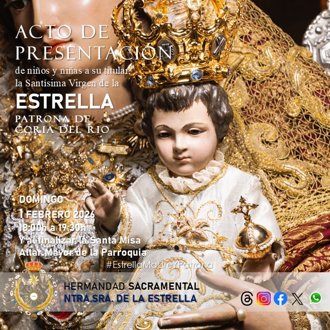 FESTIVIDAD DE LA CANDELARIA 
🗓 Domingo, 1 de febrero de 2026

⏰️ entre las 18:30 y las 19:30 horas 
⛪️ Parroquia de Santa María de la Estrella #coriadelrio #EstrellaMadreyPatrona #CoriaysuPatrona
