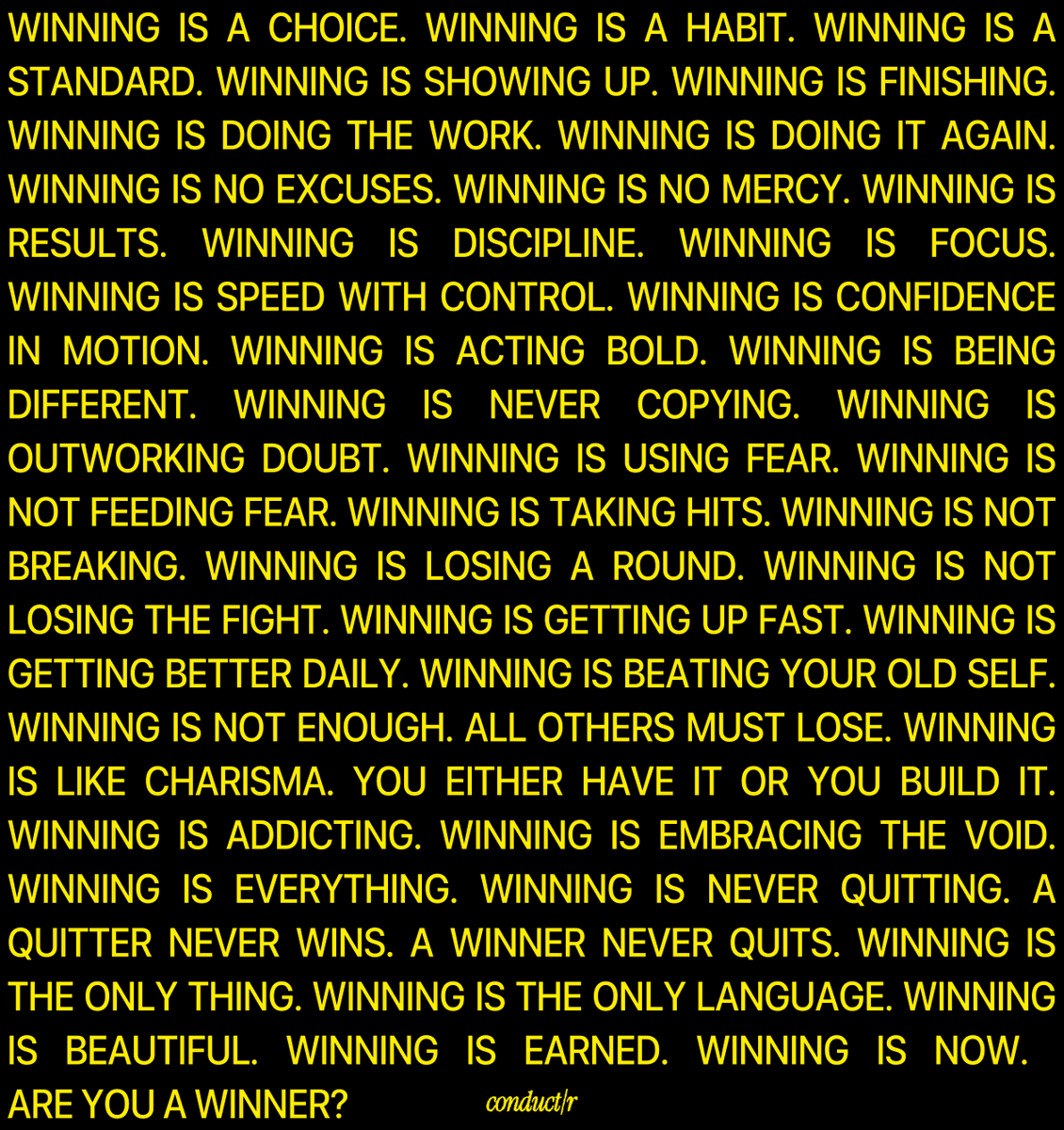 BE HARDER ON YOURSELF. WINNING IS EVERYTHING.