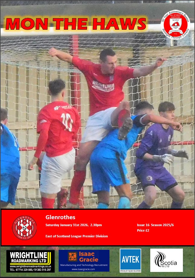 Programme for tomorrow's <a href="/hawshob/">Hill of Beath Hawthorn FC</a> v <a href="/GlenrothesFC/">Glenrothes FC</a>  match in the <a href="/EastScotlandFA/">East of Scotland Football League</a> Premier Division, one sale at the gate, priced £2.  Big Dan Watt on the cover.  Fife derby with points vital for both teams. Kick off 2.30pom