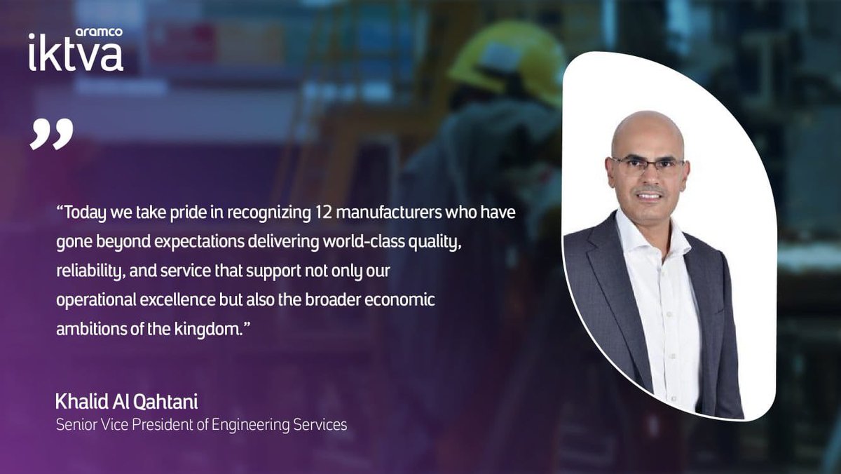 A glimpse from the speech of Khalid Al Qahtani, Senior Vice President of Engineering Services at Aramco, during the Local Manufacturers Quality Awards.
