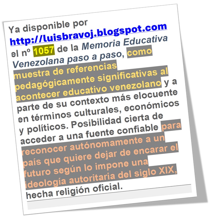 No. 1057 of the Venezuelan Educational Memory, step by step, a living chronicle of the Venezuelan educational events in times of authoritarian storm, by: luisbravoj.blogspot.com