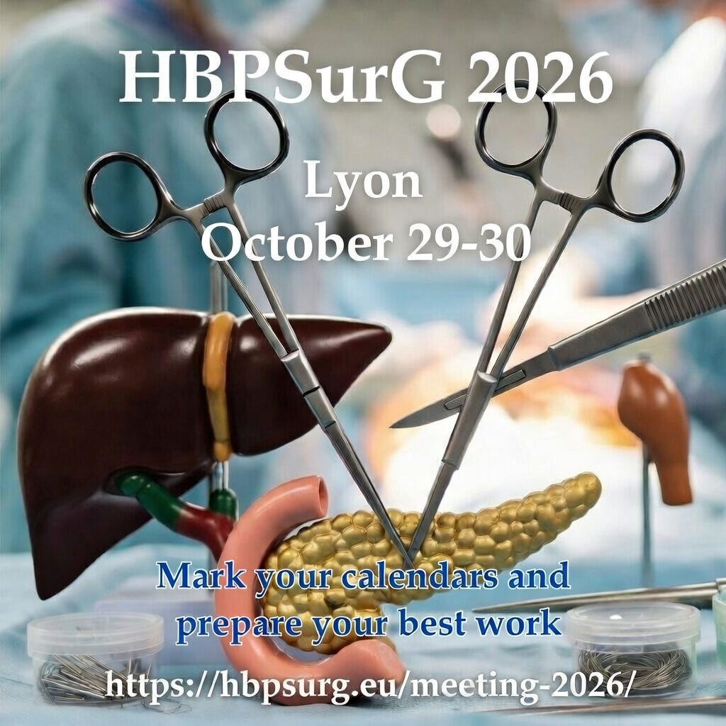 HBPSurG 2026 is coming!  
Precision, Innovation &amp; Future-Proofing in HBP Surgery
Meet the Experts • State of the Art • Rising Stars Awards
Young surgeons: submit your abstracts soon!  
hbpsurg.eu/meeting-2026/