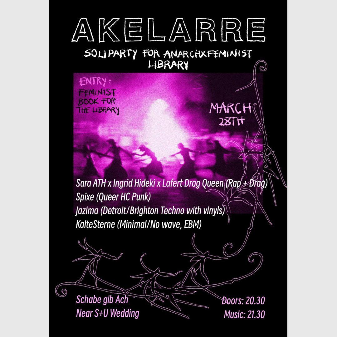 pposterberlin's tweet image. Akelarre - Soliparty for anarchxfeminist library

2026

#politicalposter #berlinposter #soliparty #b2803 #akelarre