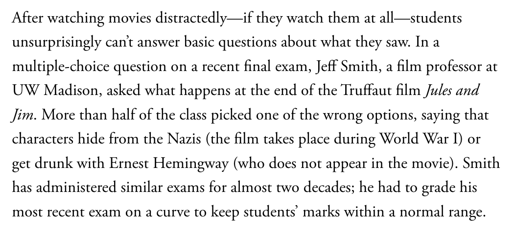 DKThomp's tweet image. The attention crisis is so dire at schools right now that film professors can't even get their students to finish movies, and the kids don't even look up the plots of the movies they skip, so students fail basic in-class quizzes like "what happened at the end of the movie?"