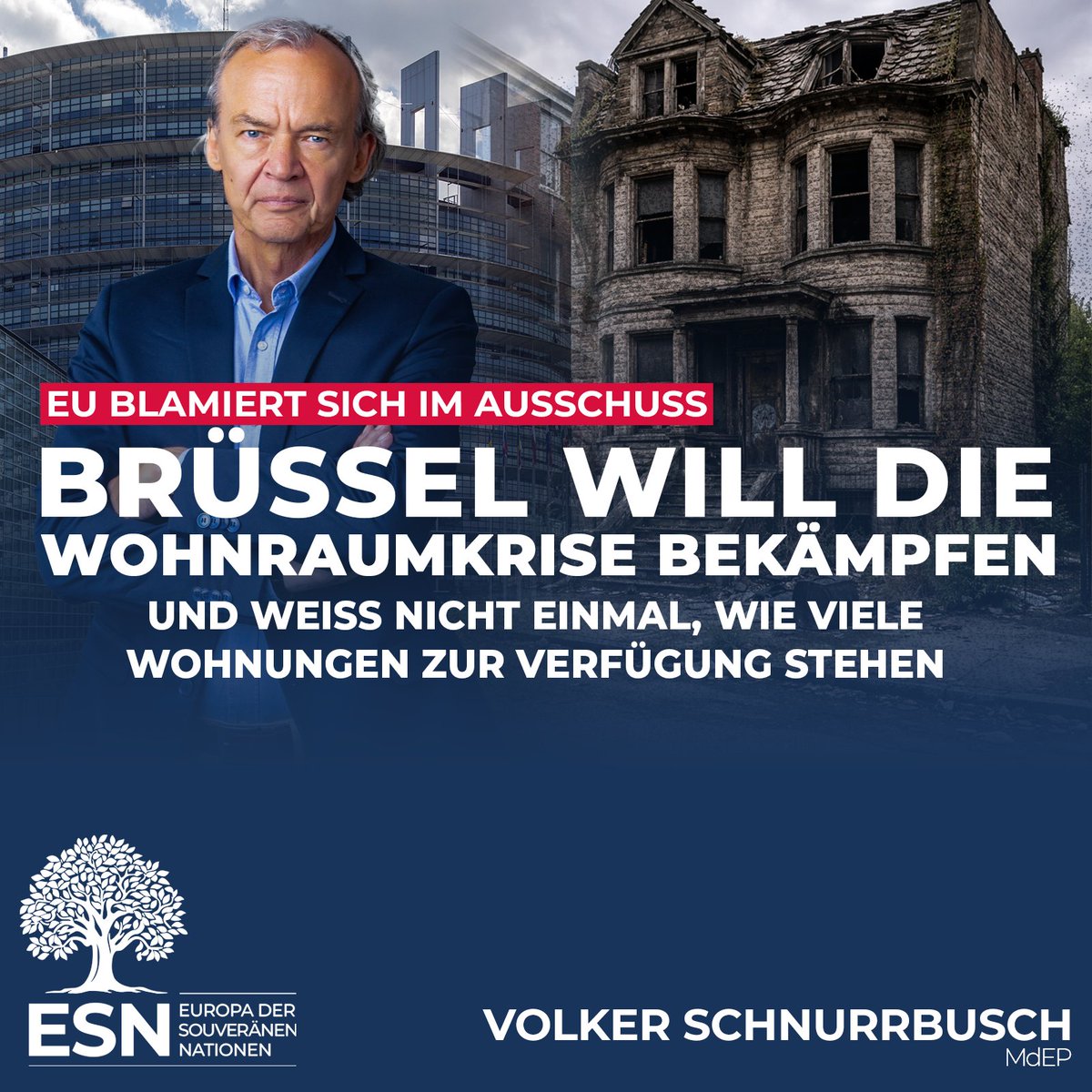 +++ EU will in den Wohnungsmarkt eingreifen, kennt aber den wirklichen Bedarf nicht +++

Seit über einem Jahr tagt der Sonderausschuss zur Bekämpfung der Wohnraumkrise in der EU. In der heutigen Sitzung standen erstmals belastbare Fakten zur Wohnraumentwicklung im Mittelpunkt.