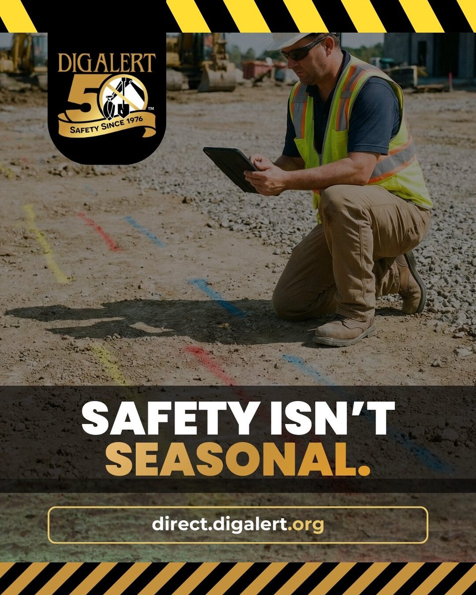 Safety matters year-round. Whether starting a new project or continuing existing work, submit your DigAlert® ticket before digging.
direct.digalert.org
#YearRoundSafety #ContractorAwareness #811Awareness