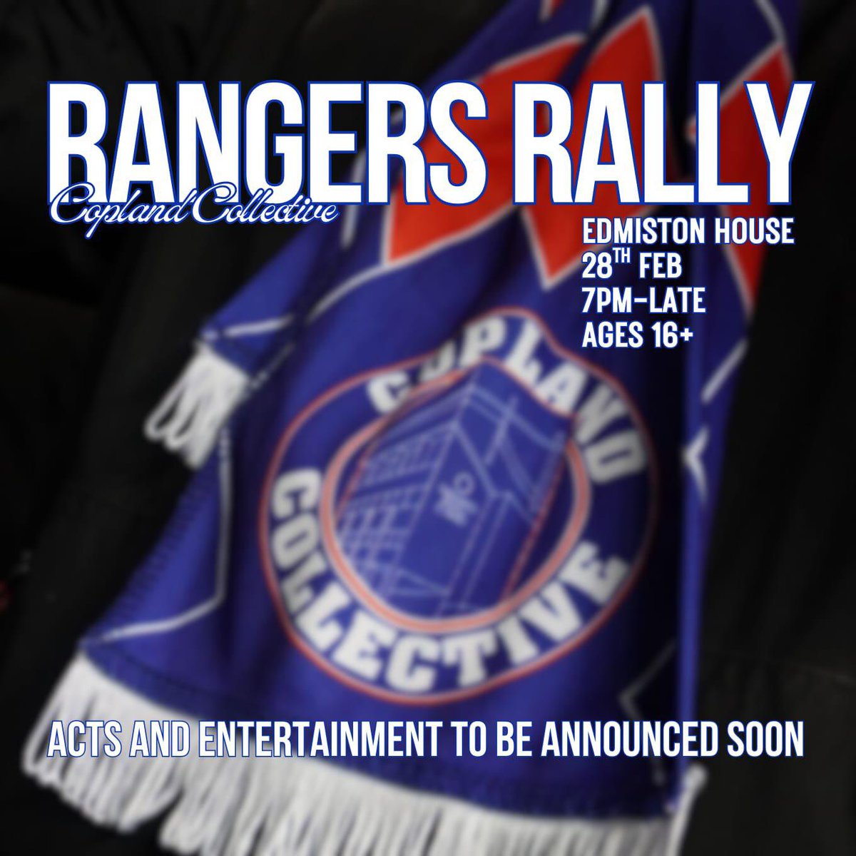 The Rangers Rally is back 🔵

Join us on Saturday 28th February at Edmiston House for our second Rangers Rally.

For the fans, by the fans. Acts and entertainment will be announced soon.

Open to those aged 16 and over.

Get your tickets: edmistonhouse.co.uk/en-GB/events/r…