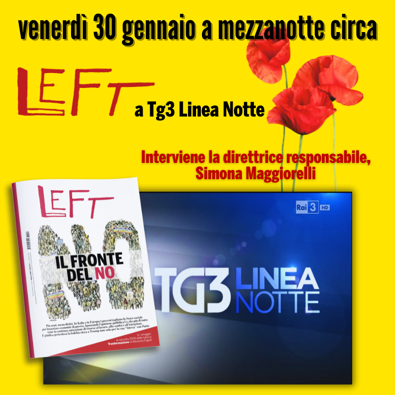 Left_rivista's tweet image. #Ultimora 📺 Care lettrici, cari lettori, ci vediamo questa sera a @Tg3web #LineaNotte‼️
Appuntamento con il nuovo #Left in anteprima intorno alla mezzanotte ⏳
Sarà presente Simona Maggiorelli 🌹