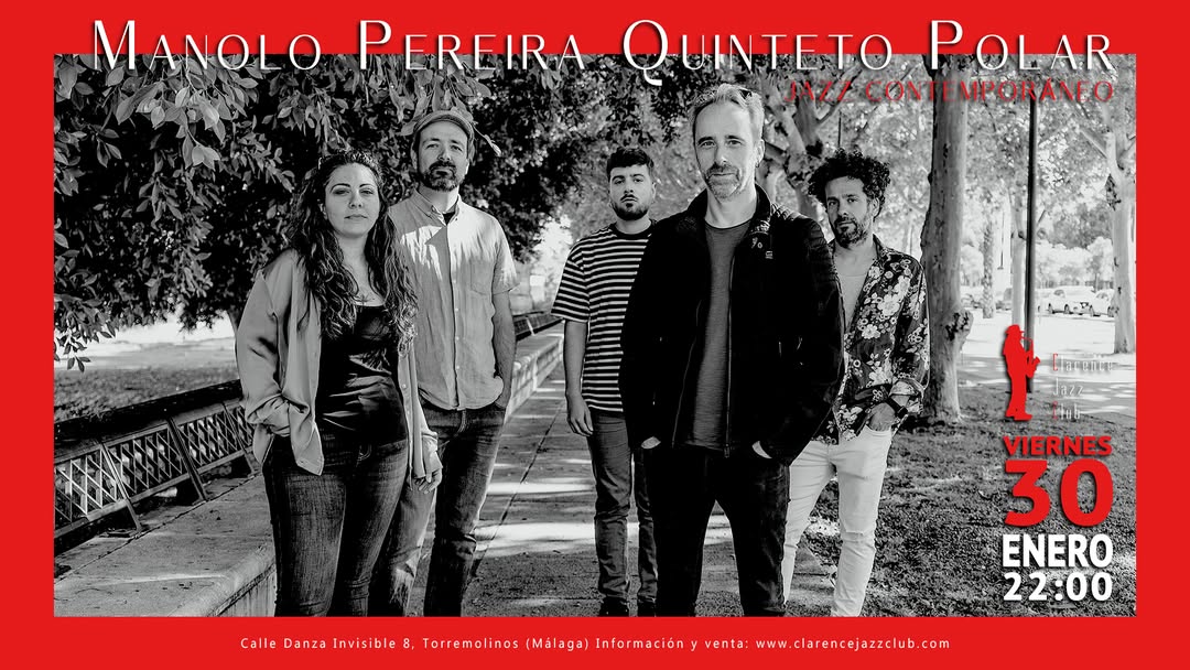 Hoy nos visita la nueva formación de Manolo Pereira con Quinteto Polar. Empezamos a las 22.00. Os Esperamos!!!

#clarencejazzclub #welovejazz #malagajazz #jazzlive #livemusic #FormaPartedeNuestroClub #jazz