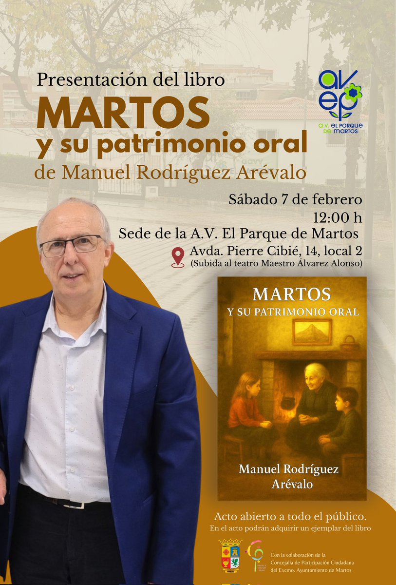 📘 Presentación del libro “Martos y su patrimonio oral”, de Manuel Rodríguez Arévalo.
Relatos, tradiciones y memoria oral de Martos.
🗓️ Sábado 7 · ⏰ 12:00 h
📍 Sede A.V. El Parque
🟢 Abierto a todo el público · Firma y venta de libros