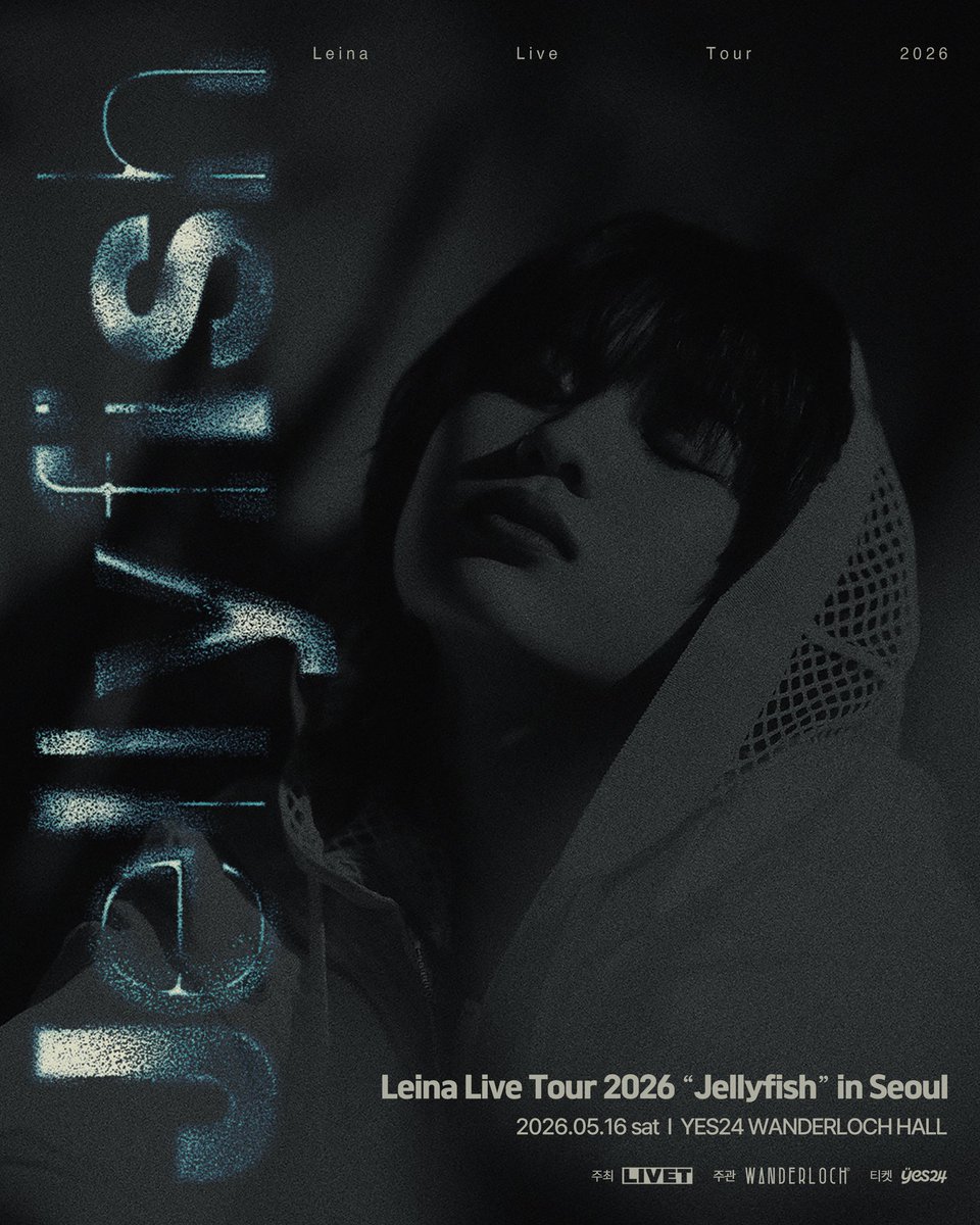 Leina Live Tour 2026 “Jellyfish” in Seoul
韓国での追加公演が決定しました！！🇰🇷

📍SEOUL
🗓 2026年5月16日（土）
🕕 18:00 開演
🏛 YES24 WANDERLOCH HALL

🎫 Ticket
発売開始：2026年2月5日（木）20:00〜
🔗 to.livet.one/Leina2026
※日本からもご購入可能です。

#Leina #Jellyfish #seoul