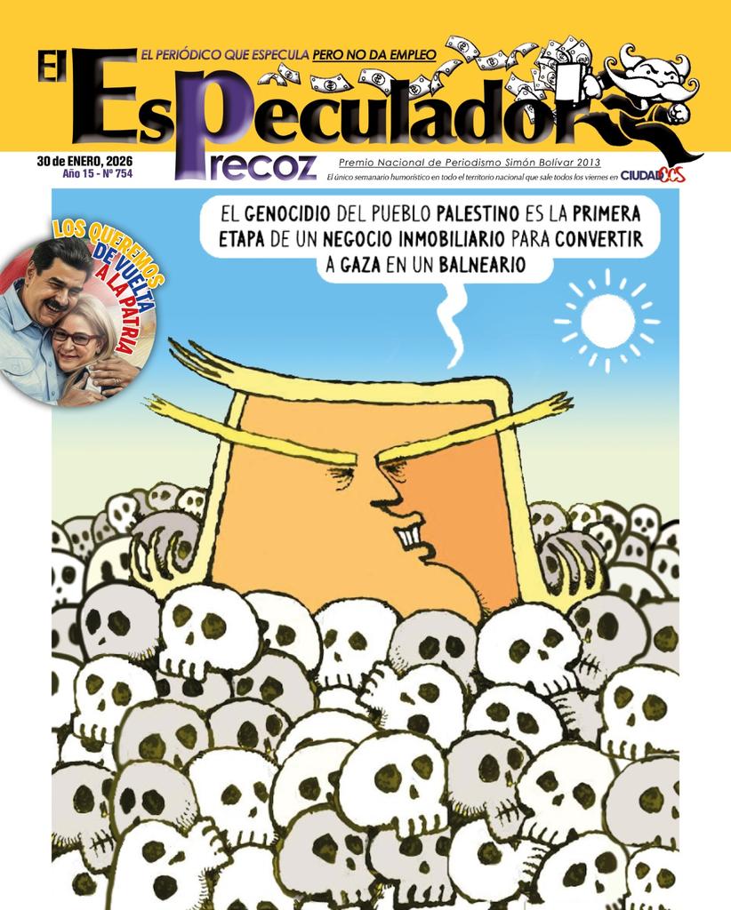 EL ESPECULADOR PRECOZ No 754
Aqui: goo.su/NKhzh

Los que celebran la agresión de EEUU a Venezuela, son enemigos de si mismos

EL Especulador Precoz ya está aquí repartiendo humor y paz