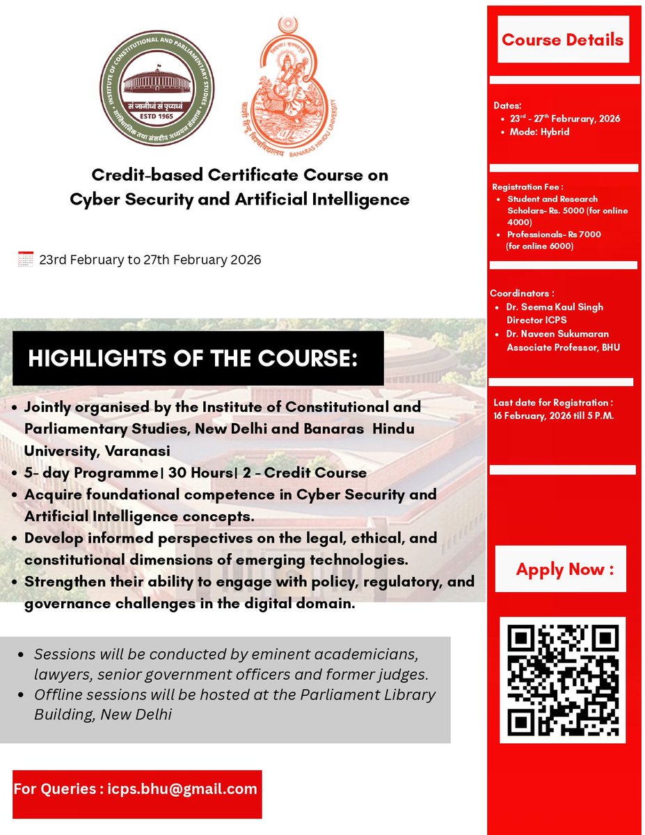 Institute of Constitutional and Parliamentary Studies (ICPS) in collaboration with Banaras Hindu University, Varanasi (BHU) is launching a Credit-Based Certificate Course in Cyber Security and Artificial Intelligence.

 Batch: 23–27 February, 2026
 ICPS, New Delhi.

#ICPS