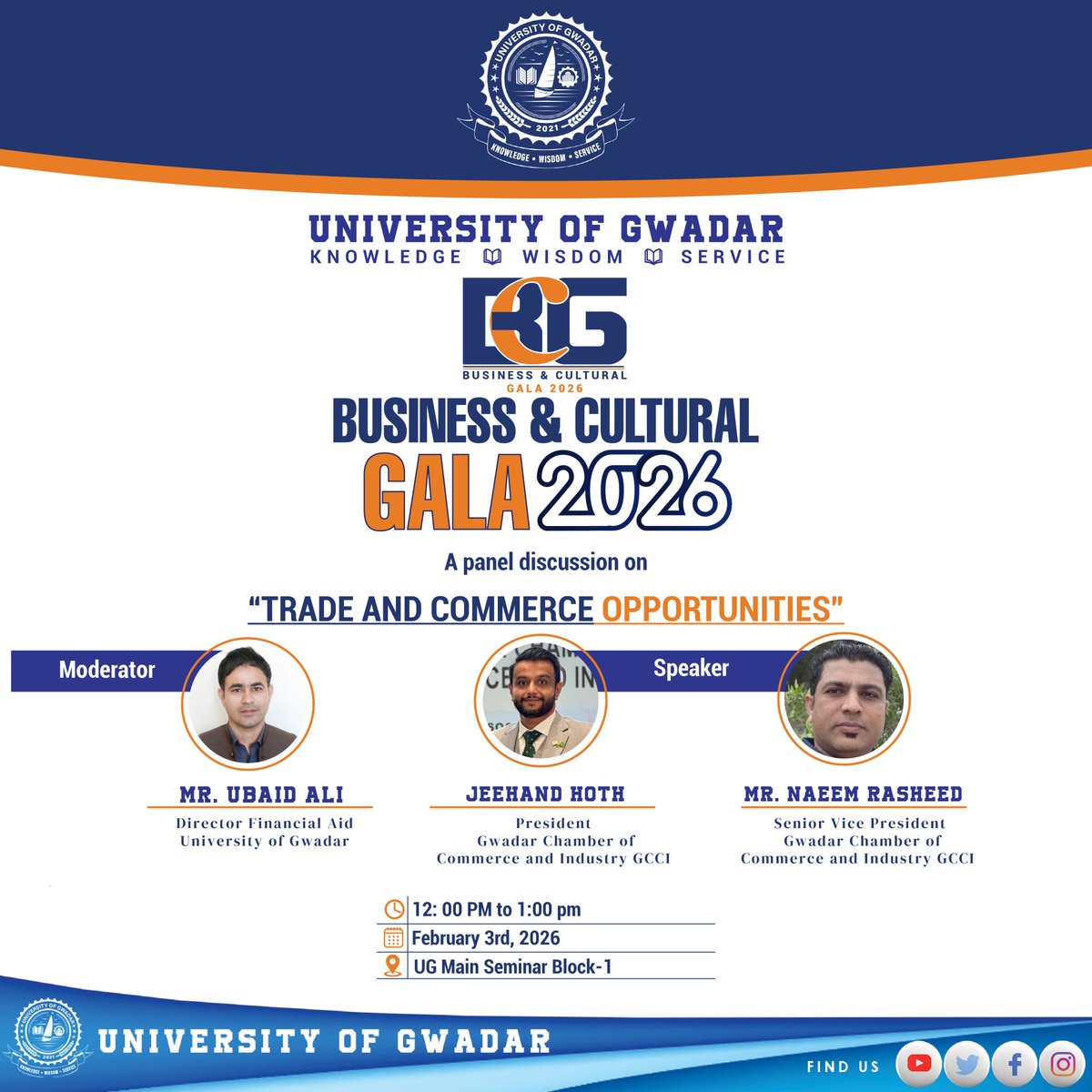 UG Business &amp; Cultural Gala 2026 hosts a high-level panel on “Trade and Commerce Opportunities.” Engage with policymakers, industry leaders &amp; academia to explore sustainable economic growth.

🗓 Feb 3, 2026 | ⏰ 12:00–1:00 PM | 📍 UG Main Seminar Block-1

#ugbcg26 #gwadar