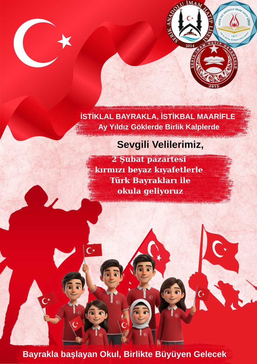 İstiklal Bayrakla, İstikbal Maarifle, Ayyıldız Göklerde, Birlik Kalplerde.