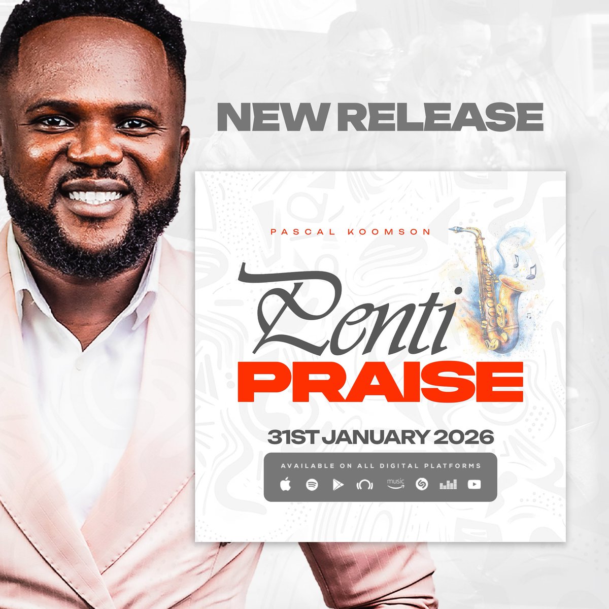 ‼️NEW RELEASE ALERT! ‼️ 

We are excited to  share with you PENTI PRAISE by PASCAL KOOMSON dropping 31st January 2026 🎷🙌

“Let everything that has breath praise the Lord.” *Psalm 150:6*

Available on all digital platforms.
#PentiPraise #PascalKoomson #singoutexperience