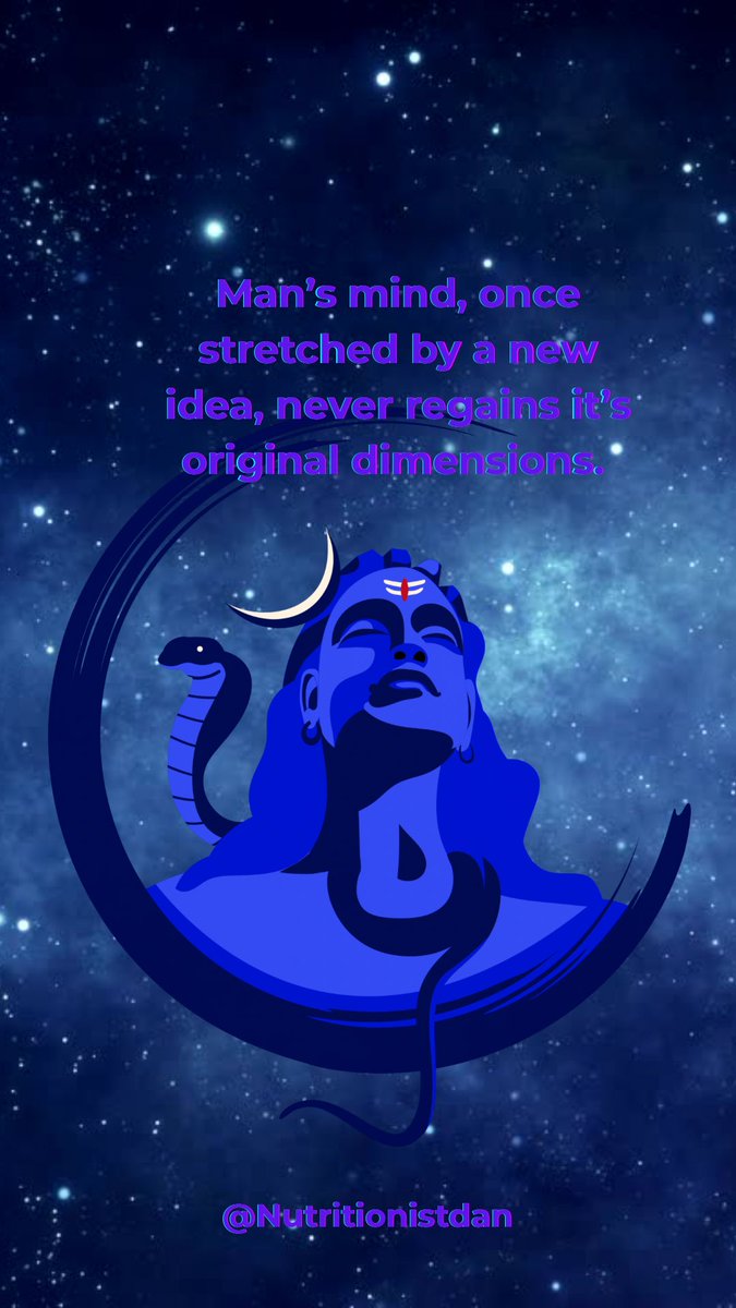 Man’s mind, once stretched by a new idea, never regains its original dimensions. - Oliver Holmes Junior