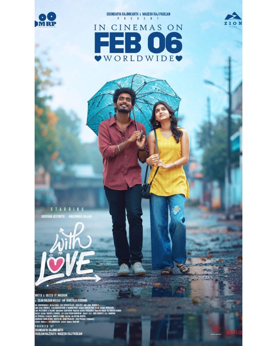 sridharkrupa's tweet photo. #WithLove in theatres on 6th February
Starring @Abishanjeevinth @AnaswaraRajan_
@RSeanRoldan musical
Direction: @madhann_n
Producer @soundaryaarajni @mageshraj
 @MRP_ENTERTAIN  @Zionfilmsoff @kshreyaas @balaarunachala @vijaymp29 @SonyMusicSouth @NetflixIndia @proyuvraaj https://t.co/7Erg7nzhY4